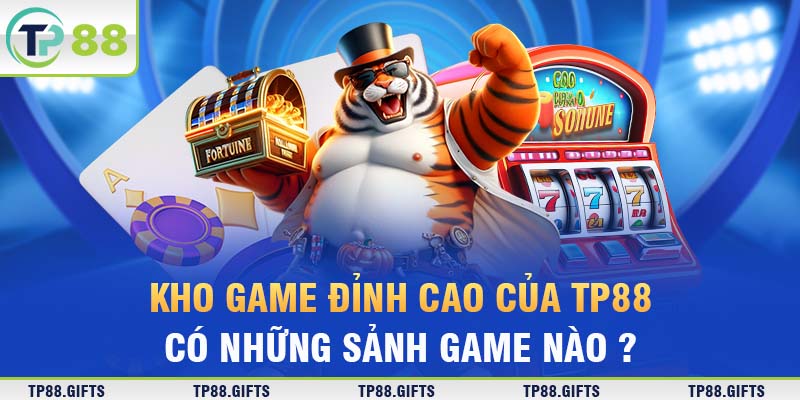 Kho game đỉnh cao của TP88