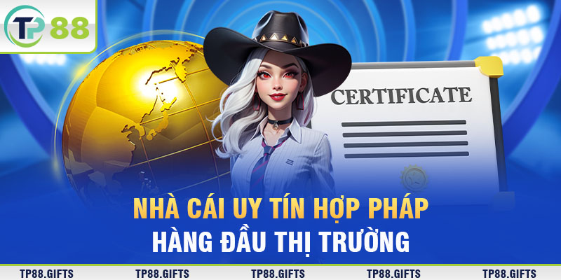 Nhà cái uy tín hợp pháp hàng đầu thị trường