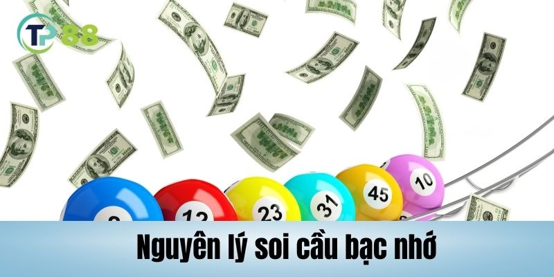 Những nguyên lý hoạt động khi soi cầu bạc nhớ