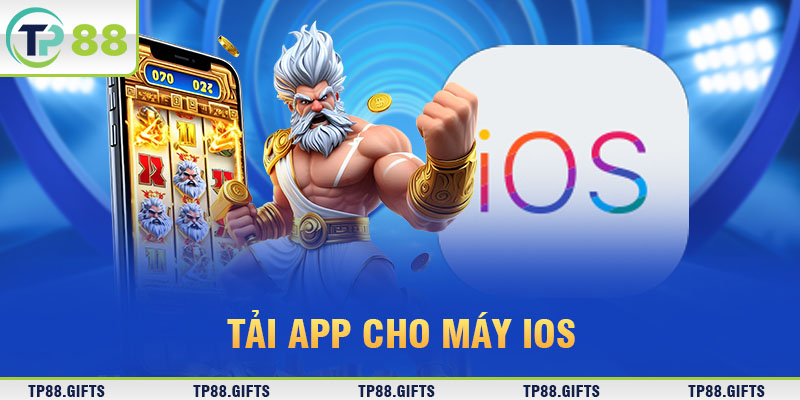 Tải app cho máy iOS